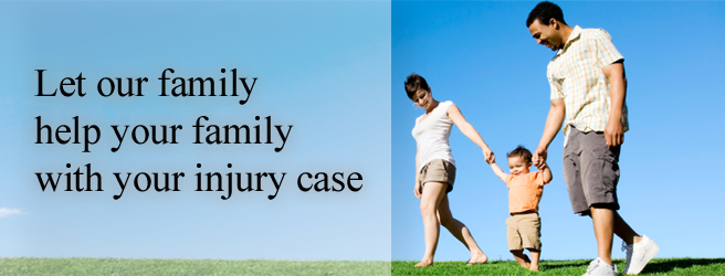 Let our family help your family with your injury case